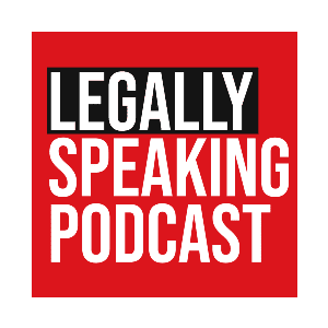 Legally Speaking Podcast